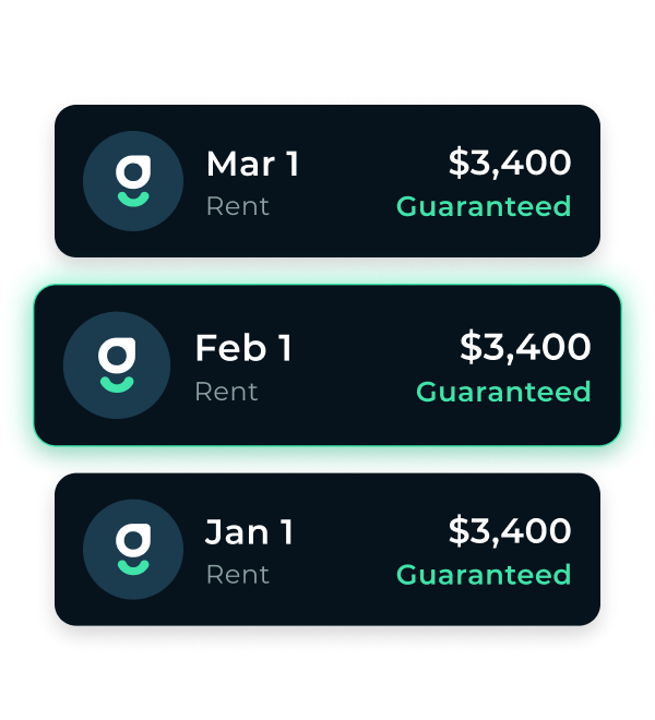 Guaranteed Rent
Payments On The 1st